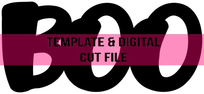 BOO Template & Digital Cut File