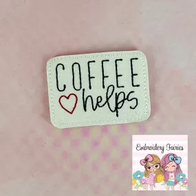 Coffee Helps Feltie Design